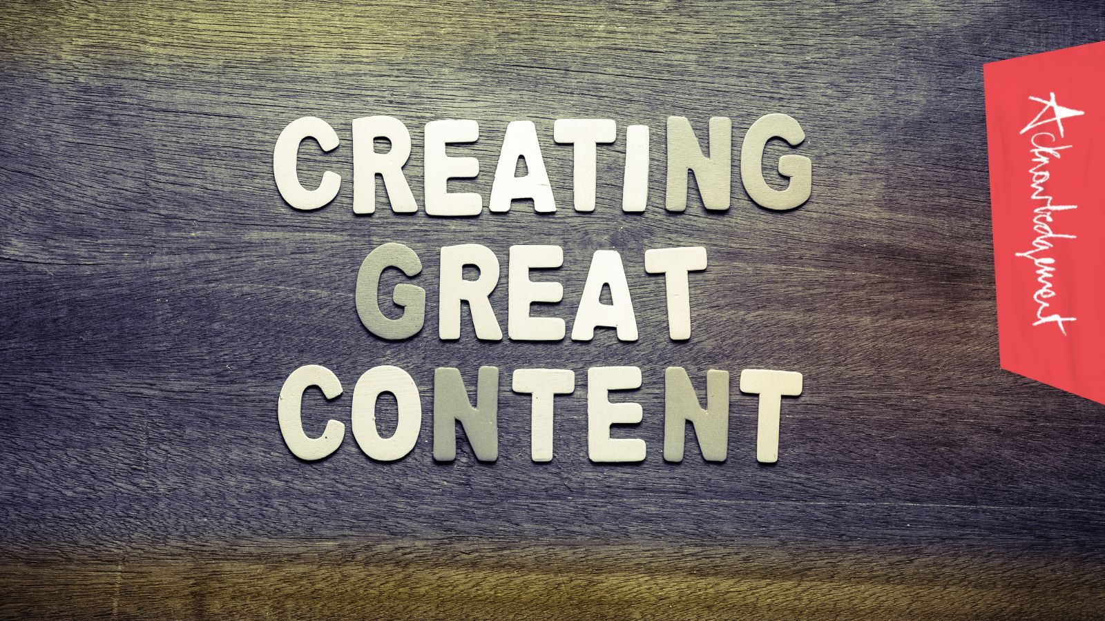 "Creating great content" title graphic